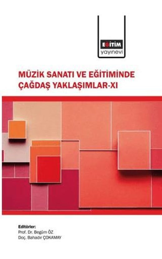 Müzik Sanatı ve Eğitiminde Çağdaş Yaklaşımlar - XI