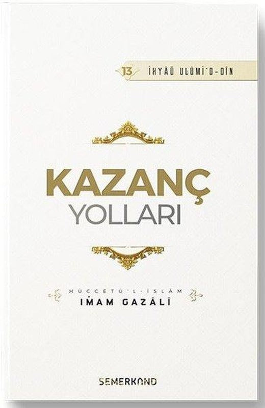 Kazanç Yolları | Semerkand Yayınları (İnce Kapak)