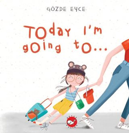 Today I’m Going To…