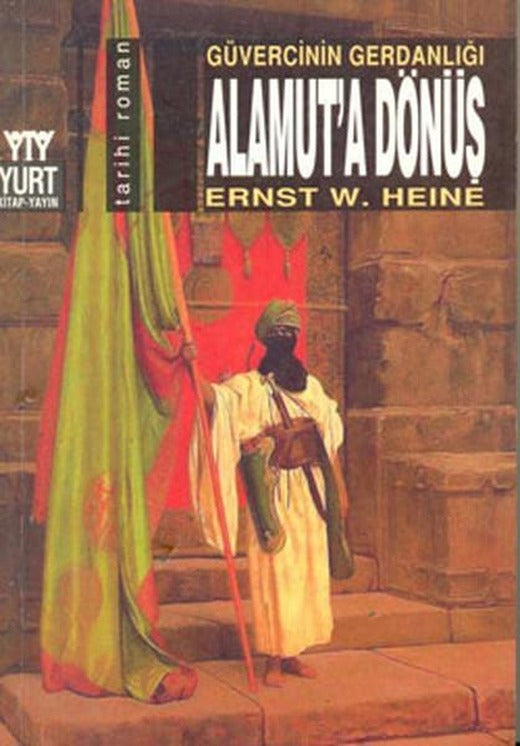 Alamut'a Dönüş | Yurt Kitap Yayın - Tarihi Romanlar Dizisi (İnce Kapak)