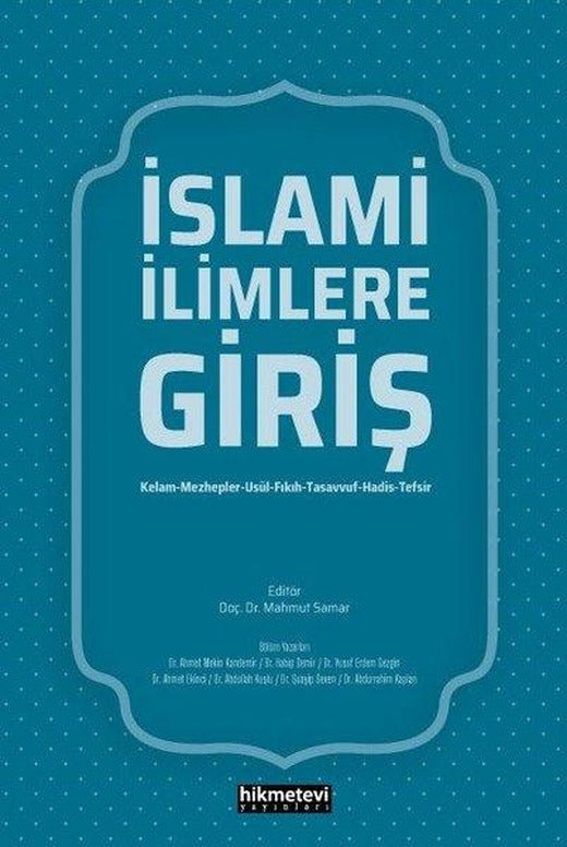 İslami İlimlere Giriş | Hikmetevi Yayınları (İnce Kapak)