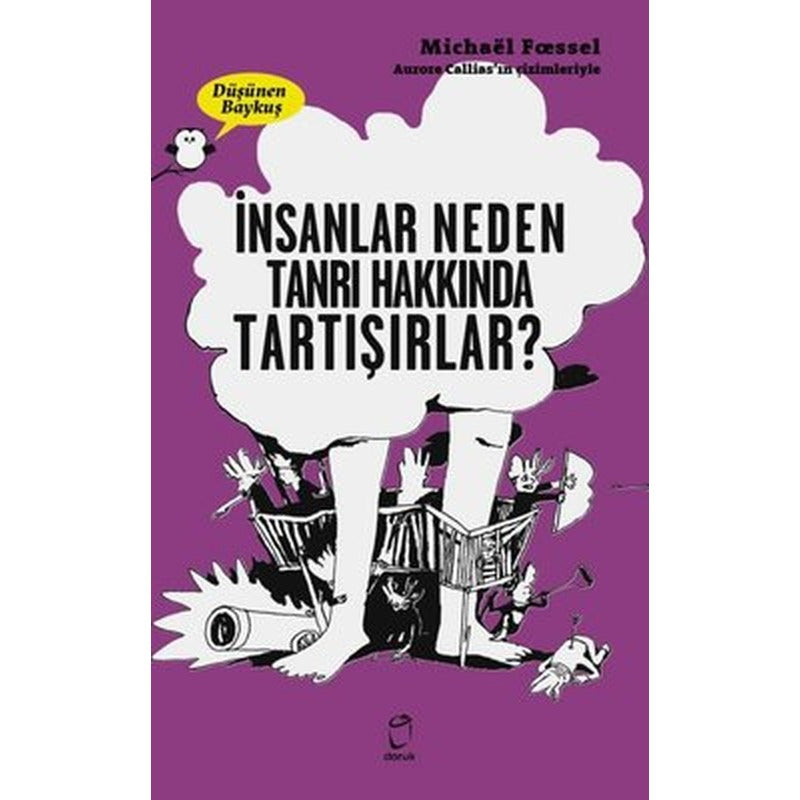 İnsanlar Neden Tanrı Hakkında Tartışırlar? - Düşünen Baykuş | Doruk Yayınları