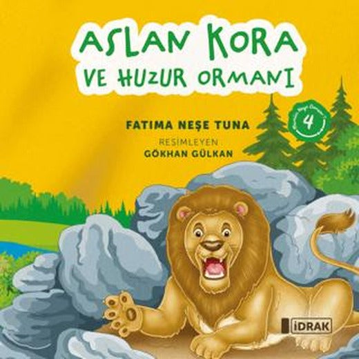 Aslan Kora ve Huzur Ormanı | İdrak Yayınları (Ciltsiz)