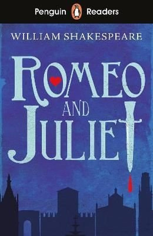 Penguin Readers Starter Level: Romeo and Juliet | Penguin Random House Children's UK