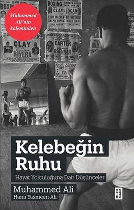 Kelebeğin Ruhu - Hayat Yolculuğuna Dair Düşünceler | Ketebe Yayınları