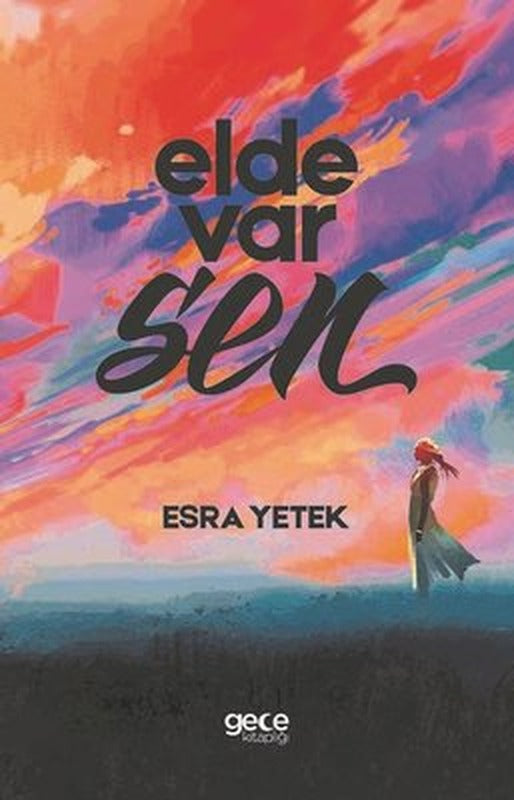 Elde Var Sen | Gece Kitaplığı