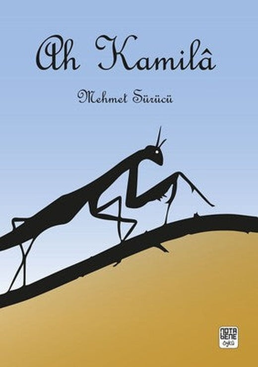 Ah Kamila | Nota Bene Yayınları