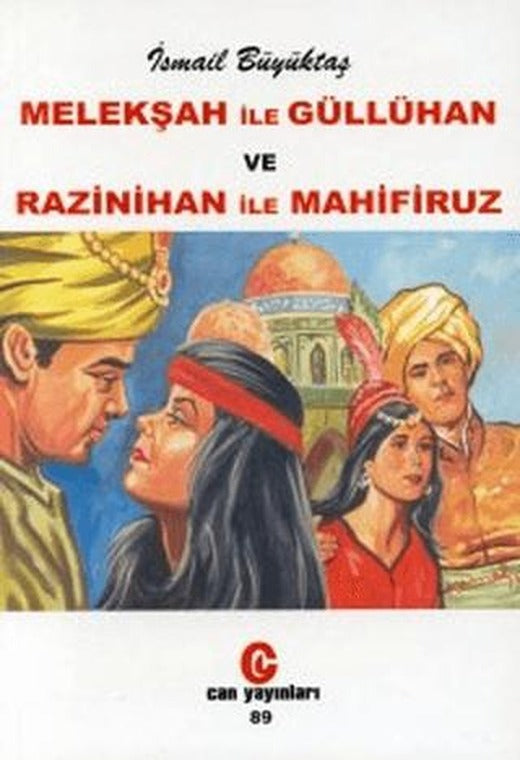 Melekşah ile Güllühan ve Razinihan ile Mahfiruz | Can Yayınları (Ali Adil Atalay) (Ciltsiz)