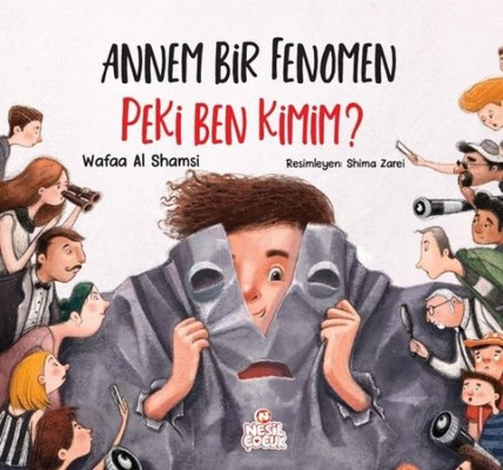 Annem Bir Fenomen Peki Ben Kimim? | Nesil Çocuk Yayınları (İnce Kapak)