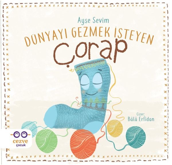 Dünyayı Gezmek İsteyen Çorap | Cezve Çocuk