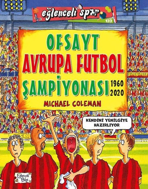 Ofsayt Avrupa Futbol Şampiyonası 1960 - 2020 | Eğlenceli Bilgi (İnce Kapak)