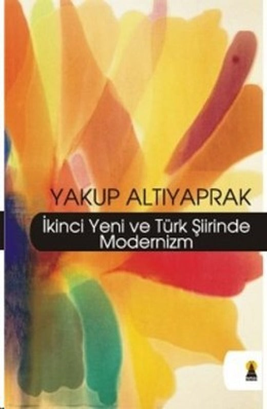 İkinci Yeni ve Türk Şiirinde Modernizm | Ebabil