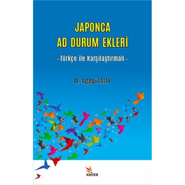 Japonca Ad Durum Ekleri - Türkçe ile Karşılaştırmalı | Kriter (İnce Kapak)