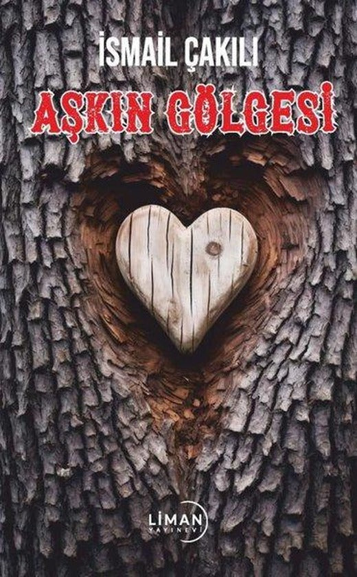 Aşkın Gölgesi | Liman Yayınevi (İnce Kapak)