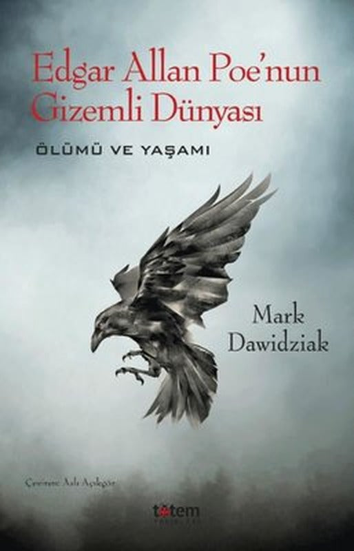 Edgar Allan Poe'nun Gizemli Dünyası - Ölümü ve Yaşamı | Totem
