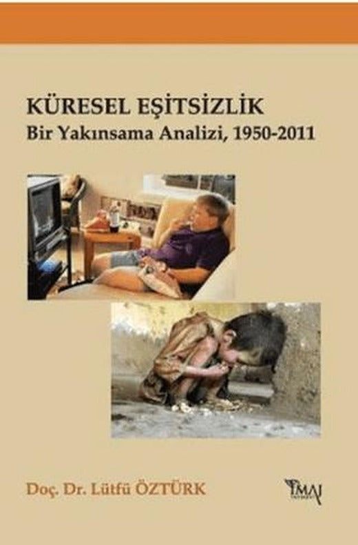 Küresel Eşitsizlik | İmaj Yayıncılık (Ciltsiz)