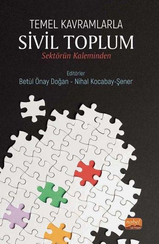 Temel Kavramlarla Sivil Toplum: Sektörün Kaleminden | Nobel Bilimsel Eserler (İnce Kapak)