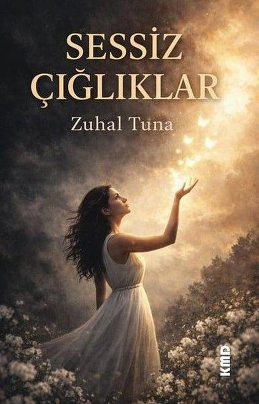 Sessiz Çığlıklar | KMD Yayınları (İnce Kapak)