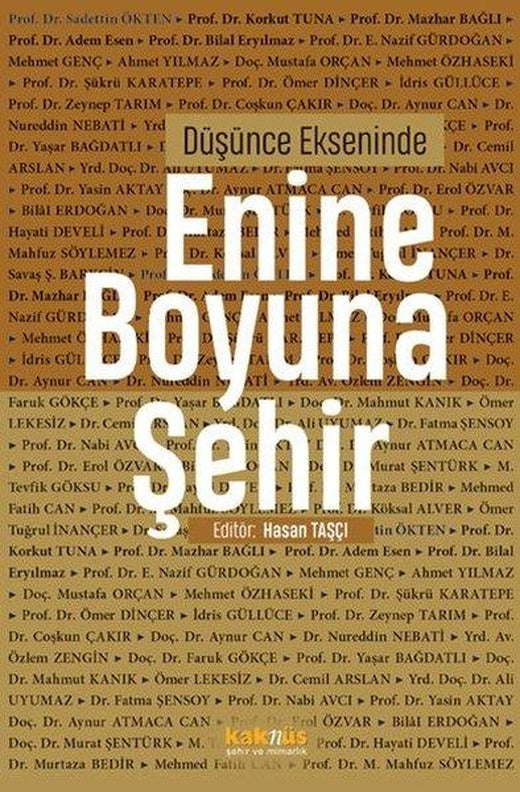 Düşünce Ekseninde Enine Boyuna Şehir | Kaknüs Yayınları (İnce Kapak)