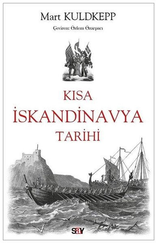 Kısa İskandinavya Tarihi | Say Yayınları (İnce Kapak)