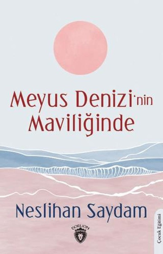 Meyus Denizi’nin Maviliğinde