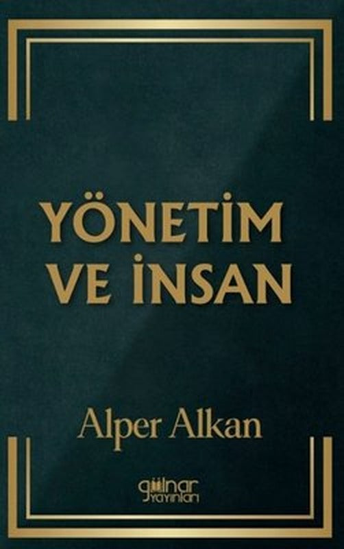 Yönetim ve İnsan | Gülnar Yayınları