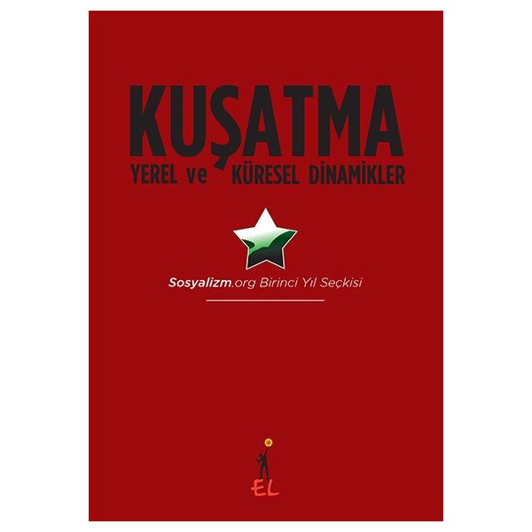 Kuşatma Yerel ve Küresel Dinamikler | El Yayınları (Ciltsiz)