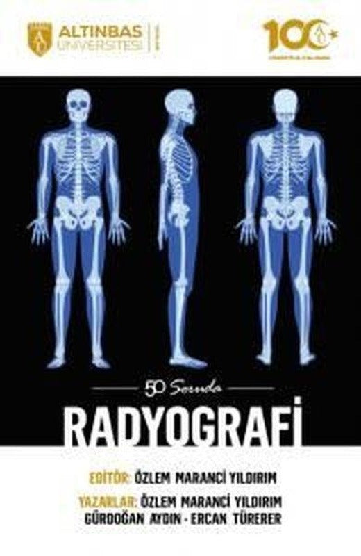 50 Soruda Radyografi | Altınbaş Üniversitesi Yayınları (İnce Kapak)