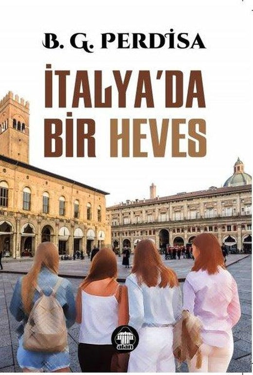 İtalya'da Bir Heves | Yeni Alan Yayıncılık (İnce Kapak)