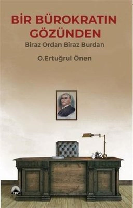Bir Bürokratın Gözünden | TDV-Türk Ticaret Vakfı