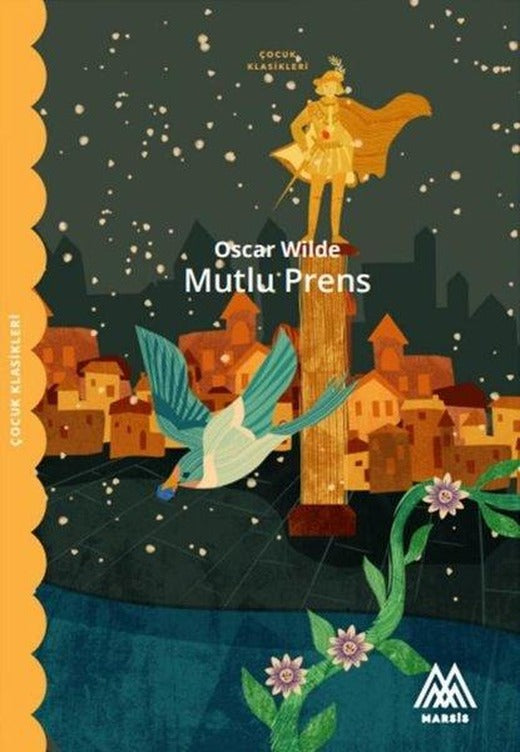 Mutlu Prens - Çocuk Klasikleri | Marsis Yayınları (İnce Kapak)