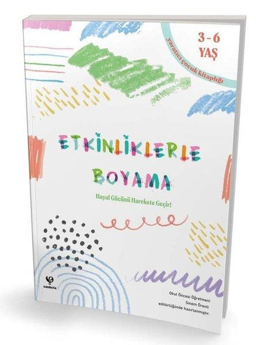 Etkinliklerle Boyama 3-6 Yaş | Sankofa Yayınları (İnce Kapak)