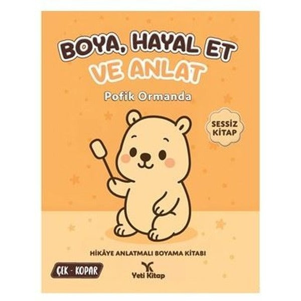 Boya - Hayal Et ve Anlat - Pofik Ormanda | Yeti Kitap (İnce Kapak)