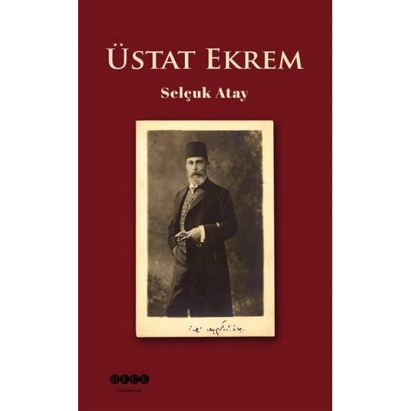 Üstat Ekrem | Hece Yayınları (Ciltsiz)