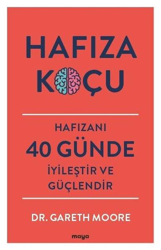 Hafıza Koçu - Hafızanı 40 Günde İyileştir ve Güçlendir | Maya Kitap (İnce Kapak)