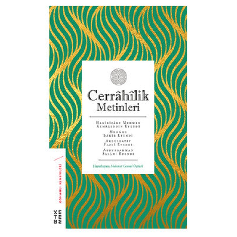 Cerrahilik Metinleri | Ketebe Yayınları