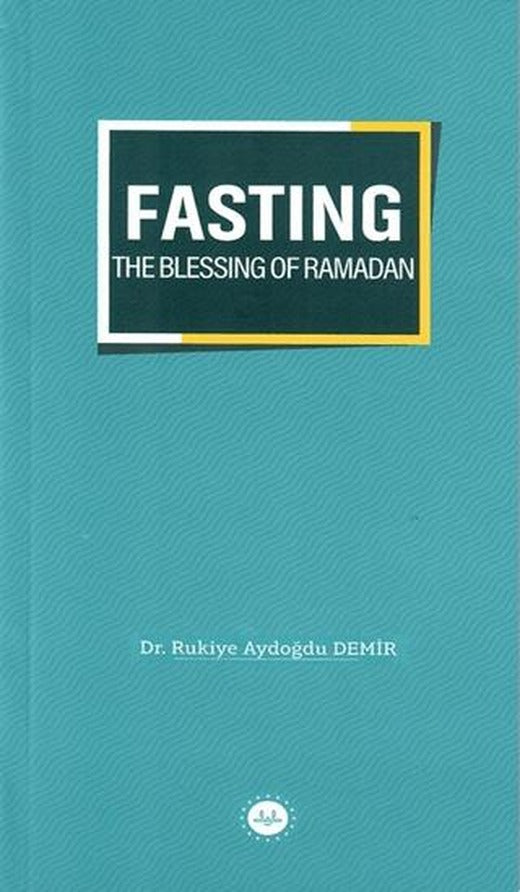 Fasting The Blessing Of Ramadan