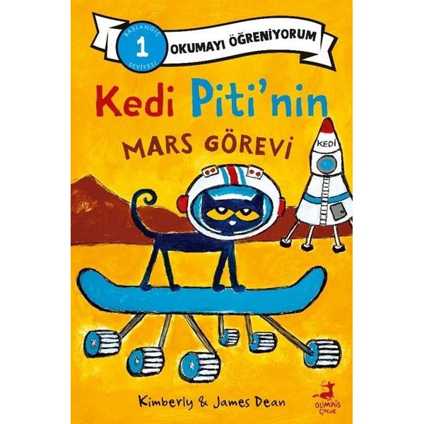 Kedi Piti'nin Mars Görevi-Okumayı Öğreniyorum - Başlangıç 1 Seviyesi | Olimpos Çocuk (İnce Kapak)