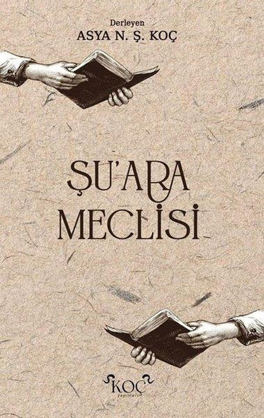 Şu'ara Meclisi | Koç Yayınları (Ciltli)