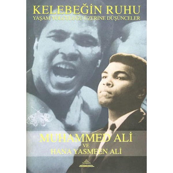 Kelebeğin Ruhu - Muhammed Ali