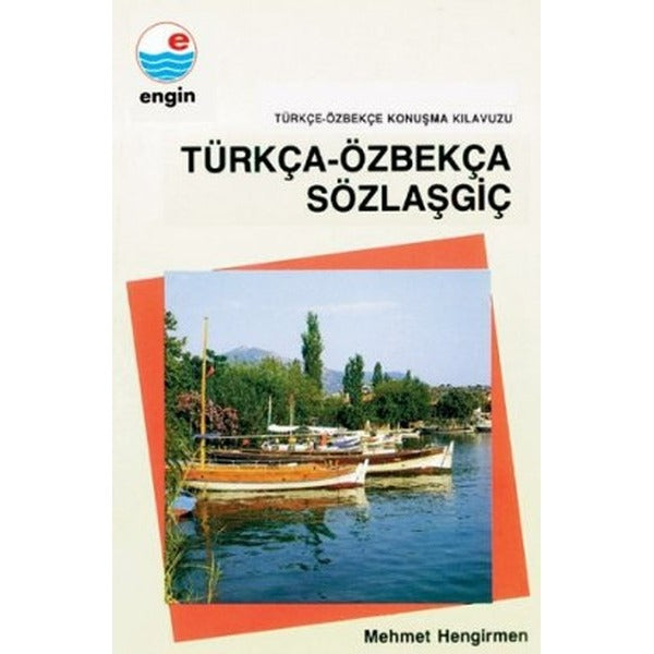 Türkça-Özbekça Sözlaşgiç - Türkçe-Özbekçe Konuşma | Engin (İnce Kapak)