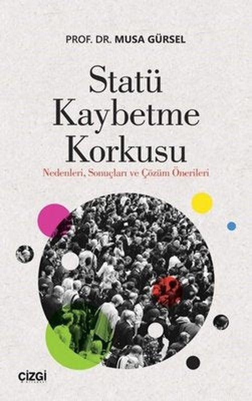 Statü Kaybetme Korkusu | Çizgi Kitapevi