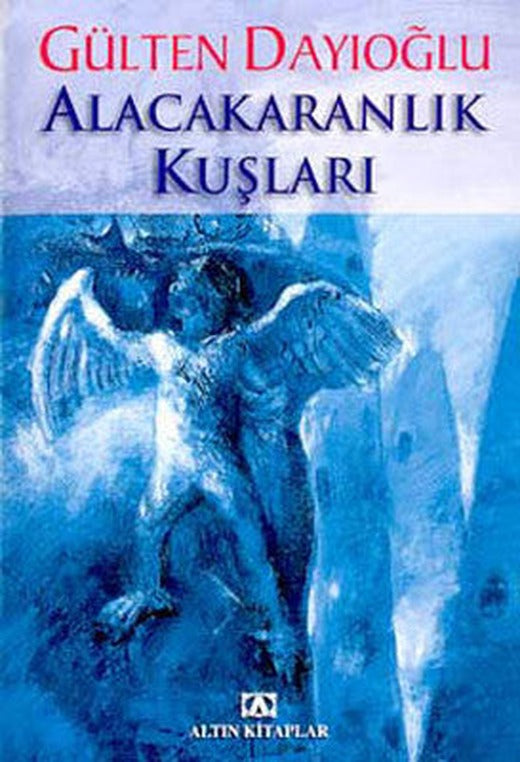 Alacakaranlık Kuşları | Altın Kitaplar