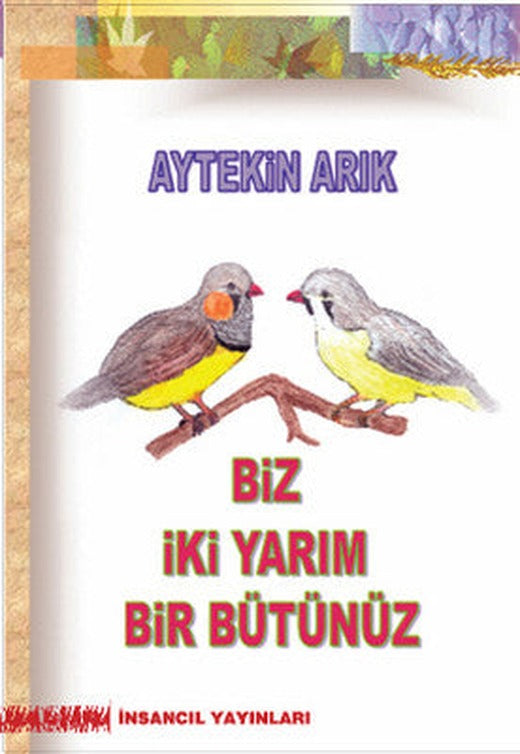 Biz İki Yarım Bir Bütünüz | İnsancıl Yayınları