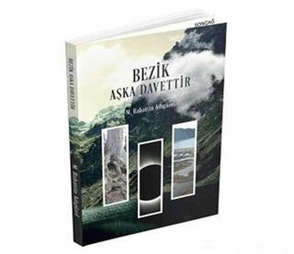 Bezik Aşka Davettir | Sonçağ Yayınları (Ciltsiz)