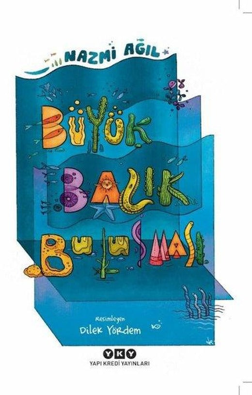 Büyük Balık Buluşması | Yapı Kredi Yayınları (İnce Kapak)