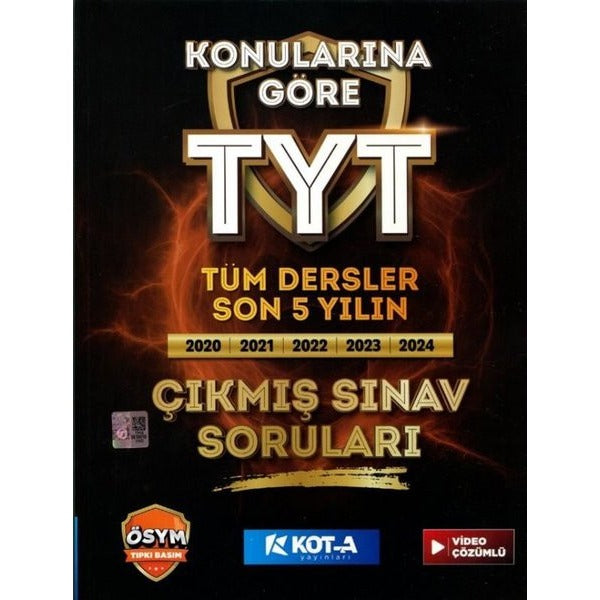 Konularına Göre TYT Tüm Dersler Son 5 Yılın Çıkmış Sınav Soruları Video Çözümlü | Kota Yayınları (İnce Kapak)