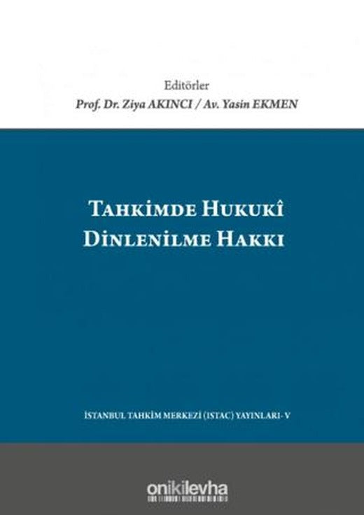 Tahkimde Hukuki Dinlenilme Hakkı | On İki Levha Yayınları (Ciltsiz)