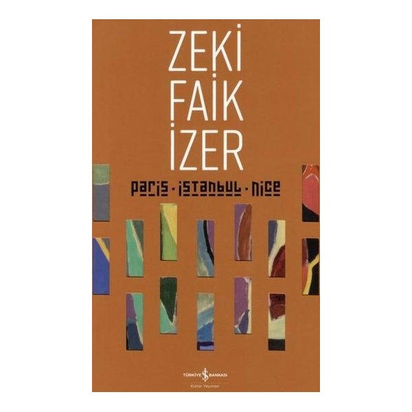 Paris İstanbul Nice-Retrospective | İş Bankası Kültür Yayınları (İnce Kapak)