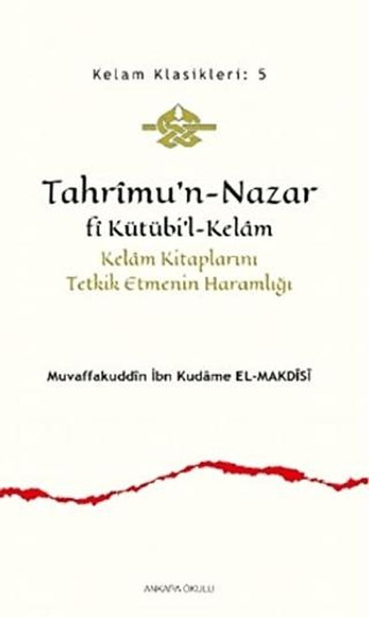 Tahrimu’n-Nazar Fi Kütübi’l-Kelam | Ankara Okulu Yayınları (Ciltsiz)